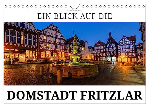Ein Blick auf Fritzlar (Wandkalender 2025 DIN A4 quer), CALVENDO Monatskalender