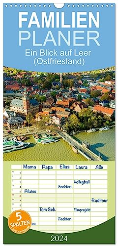 Familienplaner 2024 - Ein Blick auf Leer (Ostfriesland) mit 5 Spalten (Wandkalender, 21 cm x 45 cm) CALVENDO