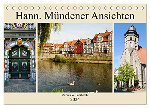 Hann. Mündener Ansichten (Tischkalender 2024 DIN A5 quer), CALVENDO Monatskalender von CALVENDO