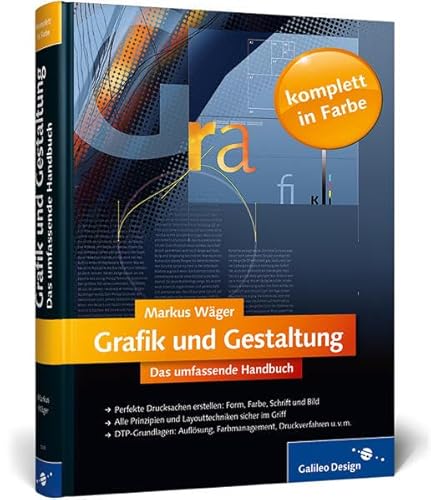 Grafik und Gestaltung. Das umfassende Handbuch Grafik und Gestaltung. Das umfassende Handbuch