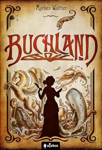 Buchland: Fantastischer Roman