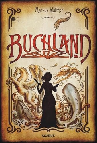 Buchland: Fantastischer Roman Buchland: Fantastischer Roman