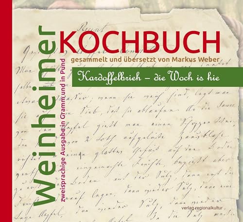 Weinheimer Kochbuch: Kardoffelbrieh – die Woch is hie
