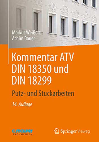 Kommentar ATV DIN 18 350 und DIN 18 299: Putz- und Stuckarbeiten von Springer Vieweg