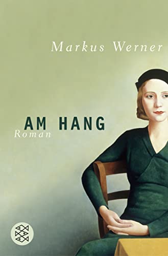 Am Hang: Roman von FISCHERVERLAGE