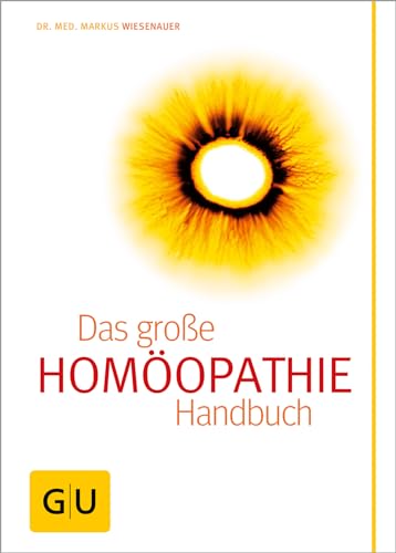 Homöopathie - Das große Handbuch von Gräfe und Unzer