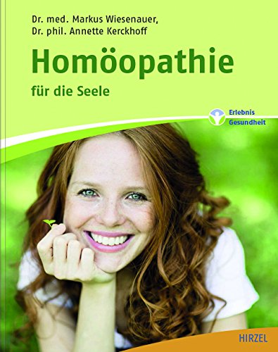 Homöopathie für die Seele von Hirzel S. Verlag