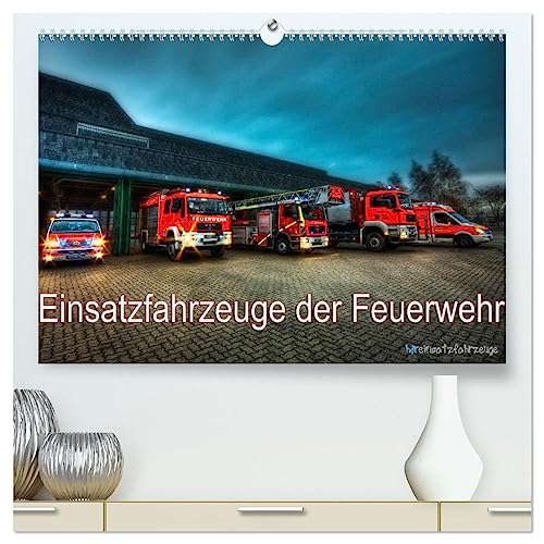 Einsatzfahrzeuge der Feuerwehr (hochwertiger Premium Wandkalender 2025 DIN A2 quer), Kunstdruck in Hochglanz von CALVENDO