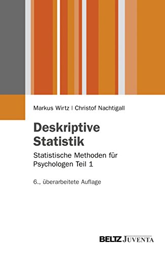 Deskriptive Statistik: Statistische Methoden für Psychologen Teil 1 (Juventa Paperback)