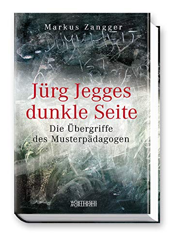 Jürg Jegges dunkle Seite: Die Übergriffe des Musterpädagogen