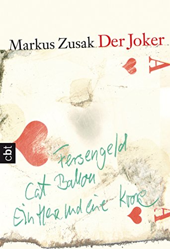 Der Joker: Ausgezeichnet mit dem Deutschen Jugendliteraturpreis 2007, Kategorie Preis der Jugendjury