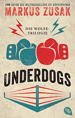 Underdogs: Die Wolfe-Trilogie - Underdog/ Vorstadtfighter/ When Dogs Cry von cbt