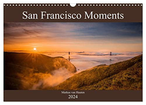 San Francisco Moments (Wandkalender 2024 DIN A3 quer), CALVENDO Monatskalender von CALVENDO