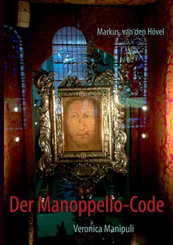 Der Manoppello-Code: Veronica Manipuli