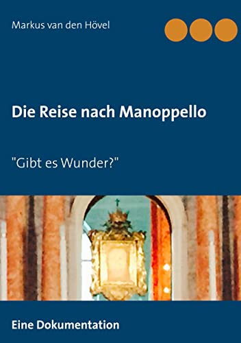 Die Reise nach Manoppello Die Reise nach Manoppello