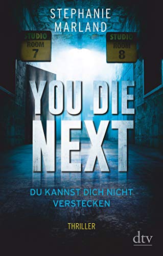 You Die Next – Du kannst dich nicht verstecken: Thriller (Clementine Starke, Band 2) von dtv Verlagsgesellschaft