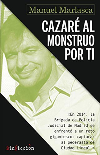 Cazaré al monstruo por ti (SinFicción, Band 2)