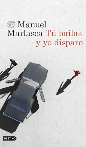 Tú bailas y yo disparo: Serie Grupo X 1 (Áncora & Delfín, Band 1) von Ediciones Destino