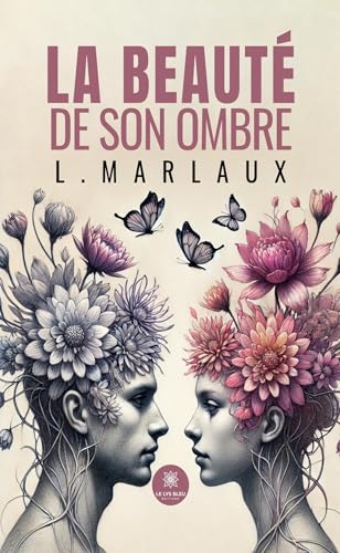 La beauté de son ombre La beauté de son ombre von LE LYS BLEU EDITIONS SAS