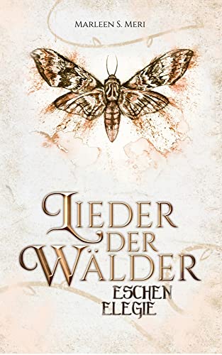 Lieder der Wälder: Eschenelegie
