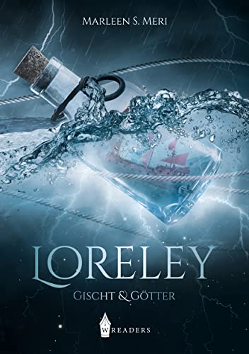 Loreley: Gischt und Götter (Band 4) von Wreaders Verlag (Nova MD)