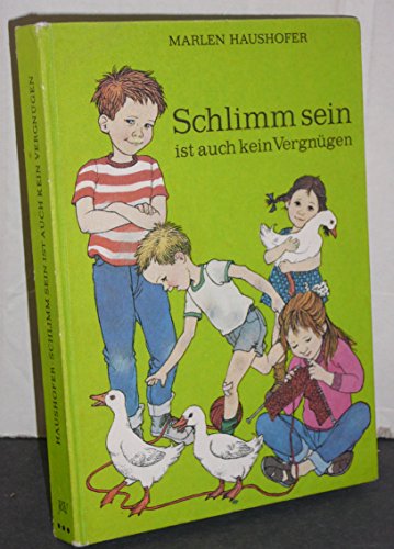 Schlimm sein ist auch kein Vergnügen von G & G Verlagsgesellschaft