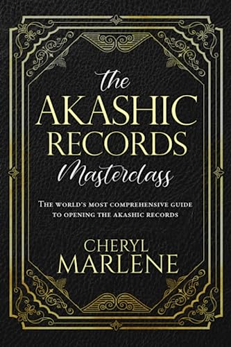The Akashic Records Masterclass: The World's Most Comprehensive Guide to Opening the Akashic Records (Akashic Records Library Collection) von Soul Bright Press