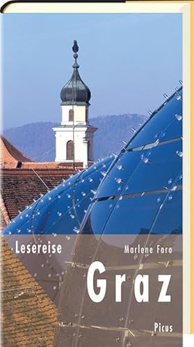 Lesereise Graz: Dächer, Murnockerln und Ochsenblut (Picus Lesereisen)