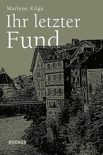 Ihr letzter Fund von Bucher Verlag, Hohenems