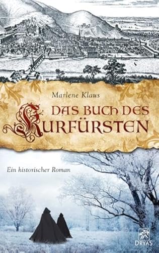 Das Buch des Kurfürsten: Historischer Roman