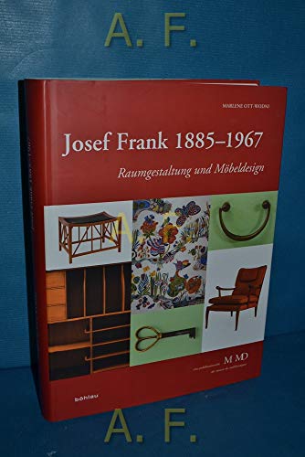 Josef Frank 1885-1967: Raumgestaltung und Möbeldesign (Eine Publikationsreihe M MD, der Museen des Mobiliendepots)