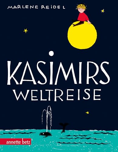 Kasimirs Weltreise, Geschenkbuch-Ausgabe: Geschenkbuch-Ausgabe Kasimirs Weltreise, Geschenkbuch-Ausgabe: Geschenkbuch-Ausgabe