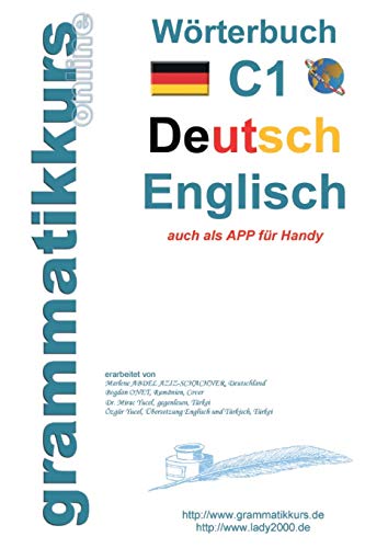 Wörterbuch C1 Deutsch - Englisch: Lernwortschatz Vorbereitung C1 Prüfung TELC oder Goethe Institut (Wörterbücher A1 A2 B1 B2 C1, Band 5)
