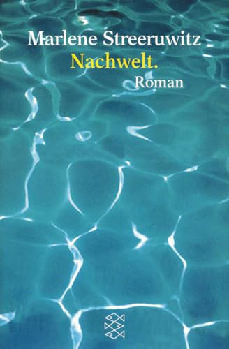 Nachwelt.: Roman Nachwelt.: Roman von FISCHERVERLAGE