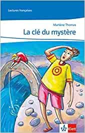 La clé du mystère: Lektüre 5./6. Klasse: Lernjahr 1 (Lectures françaises) von Klett Ernst /Schulbuch