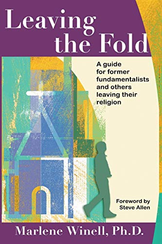 Leaving the Fold: A Guide for Former Fundamentalists and Others Leaving Their Religion von Apocryphile Press