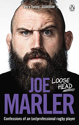 Loose Head: Confessions of an (un)professional rugby player von Ebury Press