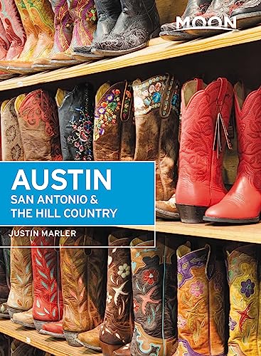 Moon Austin, San Antonio & the Hill Country (Travel Guide)