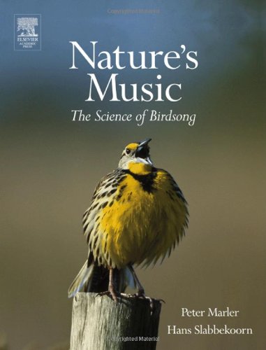 Nature's Music: The Science of Birdsong von Academic Press