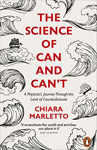 The Science of Can and Can't: A Physicist's Journey Through the Land of Counterfactuals von Penguin