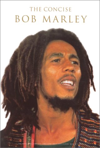 The Concise Bob Marley: Music & lyrics of 35 songs