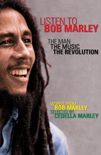 Listen to Bob Marley: The Man, the Music, the Revolution Listen to Bob Marley: The Man, the Music, the Revolution