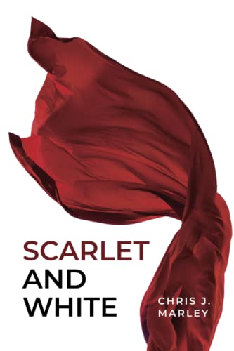 Scarlet and White: A Practical Examination of Biblical Theology Focusing on Christ and His Church Through the Metaphor of the Ideal Husband and His Princess Bride (Founders Press) von Founders Press