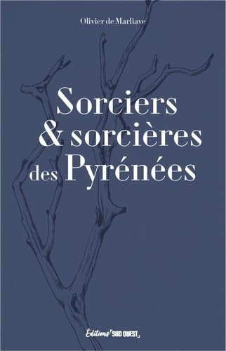Sorciers et sorcières des Pyrénées von SUD OUEST