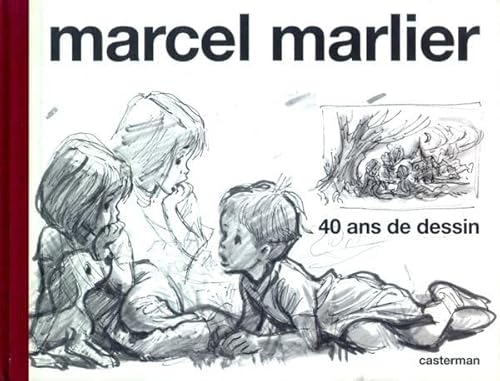 Martine - Marcel Marlier, 40 ans de dessin: Monographie von CASTERMAN