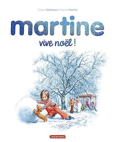 Martine: Martine : Vive Noël ! - Édition spéciale