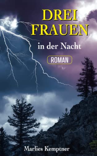 Drei Frauen in der Nacht von Augusta Presse & Verlags GmbH