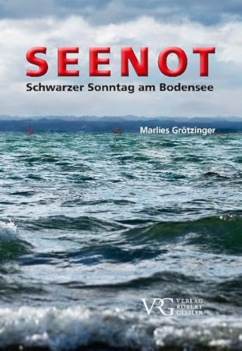 Seenot: Schwarzer Sonntag am Bodensee