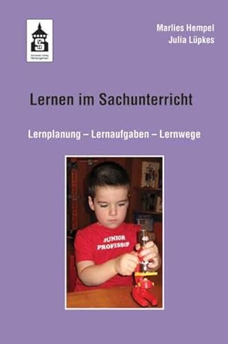 Lernen im Sachunterricht: Lernplanung - Lernaufgaben - Lernwege von Schneider bei wbv