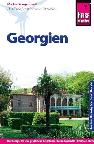 Reise Know-How Georgien: Reiseführer für individuelles Entdecken